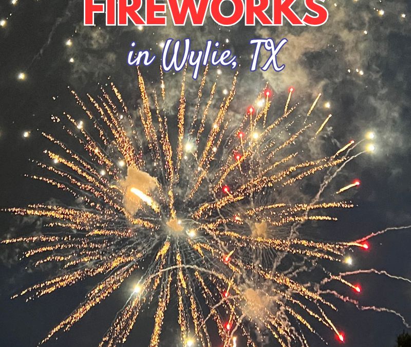 Know Before You Go: Wylie’s 4th of July Fireworks Celebration